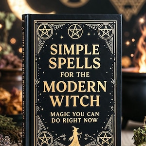 May include: A black hardcover book titled Simple Spells for the Modern Witch: Magic You Can Do Right Now. The cover features gold foil lettering, intricate geometric border designs, four pentagram symbols, and a silhouette of a witch.