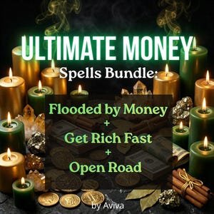Puede incluir: Imagen de un paquete de hechizos de dinero con el texto "ULTIMATE MONEY Spells Bundle: Flooded by Money + Get Rich Fast + Open Road by Aviva". La imagen presenta velas encendidas, cristales, dinero y monedas.