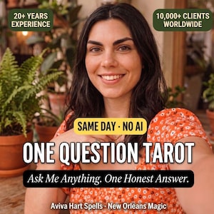 May include: A person with dark hair wearing an orange floral top. Text overlays read: 20+ YEARS EXPERIENCE, 10,000+ CLIENTS WORLDWIDE, SAME DAY - NO AI, ONE QUESTION TAROT, Ask Me Anything. One Honest Answer., Aviva Hart Spells - New Orleans Magic.
