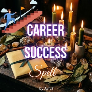 May include: A collection of lit candles in green and gold shades, a gold envelope tied with a green ribbon, crystals, and bay leaves. An illustration shows a person climbing a staircase toward a flag. Text reads: CAREER SUCCESS Spell by Aviva.