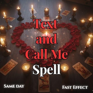 Puede incluir: Una composición mística con velas, pétalos de rosa y cartas del tarot sobre una superficie de madera. El texto "Text and Call Me Spell" se muestra en rojo. También se ven las palabras "Same Day" y "Fast Effect".
