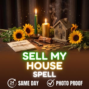 Könnte beinhalten: Ein Arrangement mit einer grünen Kerze, einer goldenen Kerze, Sonnenblumen, einem kleinen Holzhaus, Schlüsseln, Zimtstangen, Münzen und einem Papier mit der Aufschrift Blessing Petition. Text: SELL MY HOUSE SPELL, 24 hours SAME DAY, PHOTO PROOF.