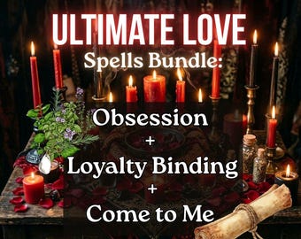 Ultimate Love Bundle : Obsession + Loyalty Binding + Come to Me | 3 Powerful Rituals Same Day Photo Proof