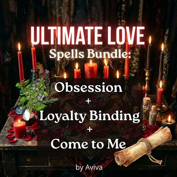 Ultimate Love Bundle :Obsession + Loyalty Binding + Come to Me 3 Powerful Rituals -Same Day Photo Proof Real Witchcraft (not AI!)