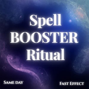 May include: A digital graphic with the words "Spell BOOSTER Ritual" in a bright white font against a dark blue and purple background. The words "SAME DAY" and "FAST EFFECT" are also present.