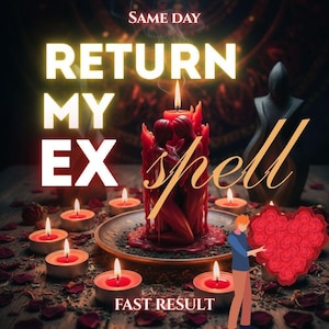 May include: A red candle shaped like two figures embracing, surrounded by several small lit tea light candles on a dark plate. The text reads SAME DAY RETURN MY EX spell FAST RESULT. A small cartoon figure holds a large red heart made of roses.