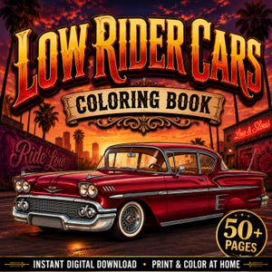 Può includere: Un libro da colorare intitolato LOW RIDER CARS con un'auto d'epoca rossa sulla copertina. Lo sfondo mostra una scena urbana al tramonto con palme e muri con graffiti. Il testo include "50+ PAGES" e "INSTANT DIGITAL DOWNLOAD".