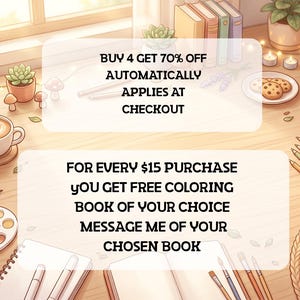 Op de afbeelding: Een bureau met een koffiekopje, een verfpalet, kleurpotloden, boeken, een theepot en koekjes. De tekst luidt: BUY 4 GET 70% OFF AUTOMATICALLY APPLIES AT CHECKOUT en FOR EVERY $15 PURCHASE YOU GET FREE COLORING BOOK OF YOUR CHOICE.