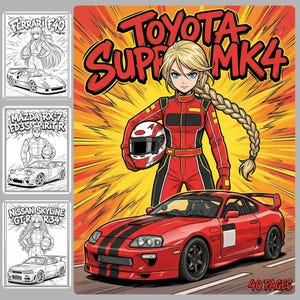 May include: A coloring book cover featuring a red Toyota Supra MK4 with black racing stripes. A blonde-haired anime-style character in a red racing suit holds a helmet. The cover also includes line drawings of a Ferrari F40, Mazda RX-7, and Nissan Skyline GT-R R34.