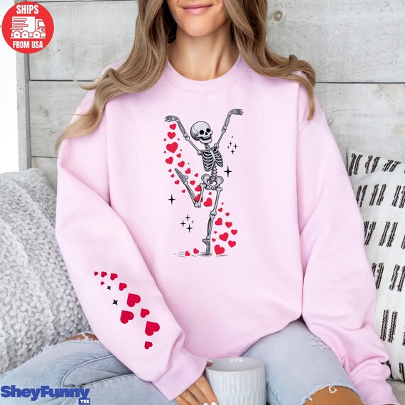 Funny Skeleton Heart Sweatshirt, Valentine's Gift For Her