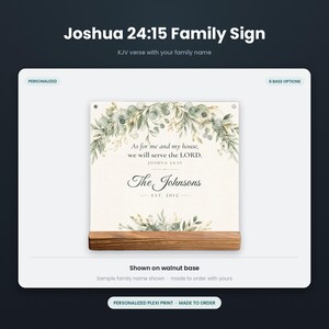 May include: A square personalized sign featuring a watercolor eucalyptus leaf border at the top and bottom. The text reads: As for me and my house, we will serve the LORD. JOSHUA 24:15, The Johnsons, EST. 2012. The sign rests on a rectangular walnut wood base.