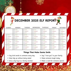 May include: A festive December 2025 Elf Report chart with a red and white striped border. The chart includes checkboxes for each day of the week, with prompts for 'Good', 'Naughty', and 'Both'. The image also features a list of 'Things That Make Santa Smile'.