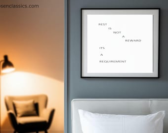 Rest is Not a Requirement its a Reward- Minimalist Printable Wall Art