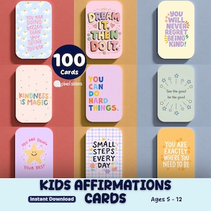 May include: A collection of 100 affirmation cards for kids, featuring colorful designs and positive messages. The cards have rounded corners and include phrases like "Dream it, then do it" and "You are doing your best". The text "Kids Affirmations Cards" is also visible.