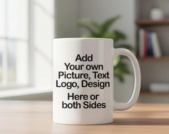 Personalised Coffee  Mug, Custom photo, Text & Logo, Ceramic Mug