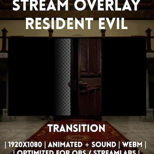 以下が含まれることがあります： 白い文字で「STREAM OVERLAY RESIDENT EVIL」と書かれたデジタルストリームオーバーレイ。画像は、開いているドアとのトランジションを示しています。追加のテキストには「TRANSITION」と技術仕様が含まれています。