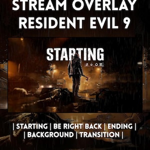 Könnte beinhalten: Ein digitales Overlay für Streaming mit dem Text "STREAM OVERLAY RESIDENT EVIL 9". Das Bild zeigt eine Figur mit einer Axt in einer dunklen, regnerischen Umgebung. Der Text enthält "STARTING SOON" und Optionen für "STARTING", "BE RIGHT BACK", "ENDING", "BACKGROUND" und "TRANSITION".