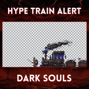 Peut inclure: Image illustrée avec le texte "HYPE TRAIN ALERT" en haut et "DARK SOULS" en bas. L'image présente un train détaillé de style steampunk avec un chevalier et des wagons à charbon.