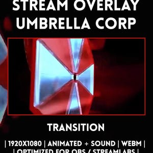 Peut inclure: Une transition de superposition de flux numérique présentant le logo Umbrella Corp, un emblème octogonal rouge et blanc. Le graphique est affiché sur un fond noir avec le texte blanc STREAM OVERLAY UMBRELLA CORP TRANSITION.