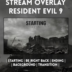 Könnte beinhalten: Schwarz-weißes Stream-Overlay-Grafik mit dem Text "STREAM OVERLAY RESIDENT EVIL 9". Das Overlay enthält den Text "STARTING soon" und Optionen für "STARTING", "BE RIGHT BACK", "ENDING", "BACKGROUND" und "TRANSITION".