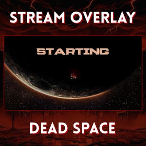 Puede incluir: Una superposición de transmisión digital con las palabras "STREAM OVERLAY" y "DEAD SPACE" en blanco, delineadas en rojo. El gráfico central muestra un planeta con la palabra "STARTING" y una pequeña nave espacial.