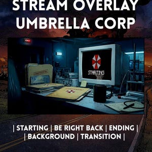 以下が含まれることがあります： 「STREAM OVERLAY UMBRELLA CORP」のテキストが入ったストリームオーバーレイグラフィック。画像には、「STARTING」のテキストとアンブレラ社のロゴが表示されたコンピュータ画面があります。追加のテキストには、「STARTING、BE RIGHT BACK、ENDING、BACKGROUND、TRANSITION」が含まれています。