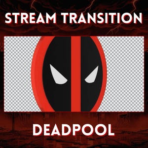 May include: A digital graphic featuring a Deadpool-themed stream transition. The design includes the character's mask in black and red, with white eye shapes. The words "STREAM TRANSITION" and "DEADPOOL" are displayed in white text.