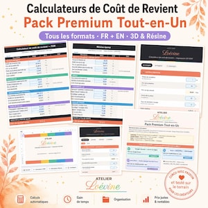 May include: A set of documents with text and charts, labelled "Calculateurs de Coût de Revient Pack Premium Tout-en-Un." The documents are in various formats, including FR, EN, 3D, and Résine. The image also includes the Atelier Loévine logo.