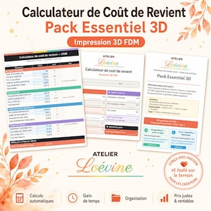 Peut inclure: Trois feuilles de papier blanches avec du texte et des graphiques, dont les mots "Calculateur de Coût de Revient" et "Pack Essentiel 3D." Les feuilles sont étiquetées "Atelier Loévine" et sont conçues pour les calculs de coûts d'impression 3D. L'image comprend également des icônes et du texte.