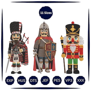 May include: Three machine embroidery designs featuring a Scottish piper in a kilt, a medieval knight with a shield and sword, and a traditional nutcracker with a staff. The text 11 Sizes is displayed above, with file formats EXP, HUS, DTS, JEF, PES, VP3, XXX below.