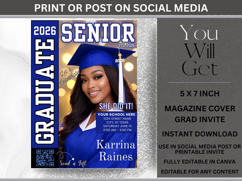 May include: A magazine cover design for a 2026 graduate. The cover features a smiling person wearing a blue graduation cap and gown. Text includes "SENIOR," "GRADUATE," and "SHE DID IT!" with event details and the name "Karrina Raines."