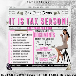 May include: A tax season advertisement with a newspaper theme. The headline reads "IT IS TAX SEASON!" in pink letters. The ad includes a list of required documents and a woman sitting on a stool. The text "Instant Download | Editable in Canva" is at the bottom.