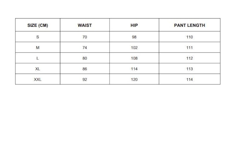 May include: A white table displaying a size chart in black text. The chart includes sizes S to XXL, with waist, hip, and pant length measurements in centimetres. Waist measurements range from 70 cm to 92 cm.
