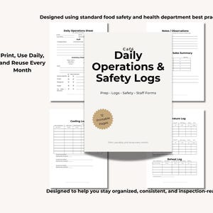 May include: A set of printable cafe daily operations and safety logs. The central document is titled "Café Daily Operations & Safety Logs" with "Prep, Logs, Safety, Staff Forms" listed below. The image includes 12 printable pages and other forms.