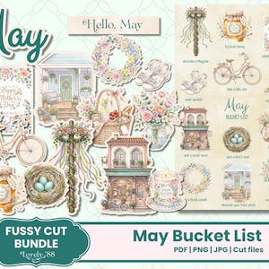 May include: A digital collage featuring a "May Bucket List" theme. The image includes illustrations of a bicycle, honey jar, floral wreath, house, and text that reads "Hello, May" and "Happy Mother's Day". The words "Fussy Cut Bundle" are also visible.