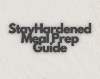 StayHardened Meal Prep Guide