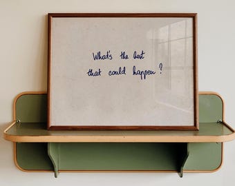 What’s The Best That Could Happen Wall Art, dopamine decor, office desk decor,  trendy wall art, printable wall art, desk decor