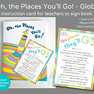 Oh the Places You'll Go Instruction Letter for Teachers to Sign Book Kindergarten End of Year Gift Download and Print Not Customizable Globe