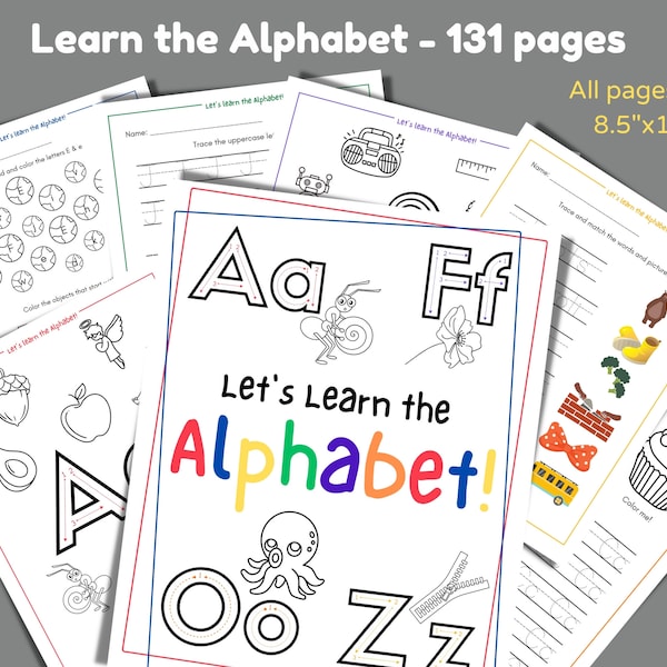 Learn the Alphabet Worksheets to Download and Print, 131 Pages, Preschool ABCs Worksheets, Writing Practice, Alphabet Coloring Pages