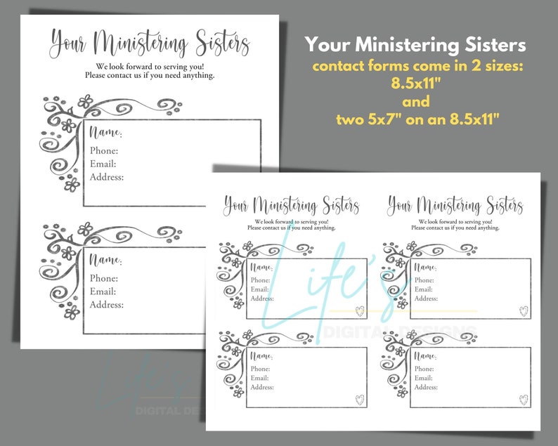 May include: Two printable contact forms with a floral design. The text on the form reads "Your Ministering Sisters" and includes fields for name, phone, email, and address. The forms are available in two sizes: 8.5x11 inches and two 5x7 inches on an 8.5x11 inch sheet.