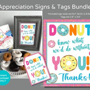Teacher Appreciation Donuts Signs and Tag Bundle to Download and Print, Employee Appreciation, Paraprofessionals Appreciation, PTA Gift Tags