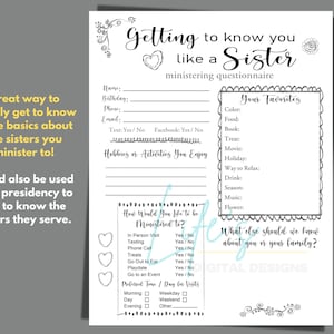 May include: A printable questionnaire titled "Getting to know you like a Sister" with a heart and floral design. The questionnaire includes sections for personal information, hobbies, favorite things, and how the person would like to be ministered to.