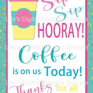 Sip Sip Hooray Teacher Appreciation Week Signs to Download and Print ...