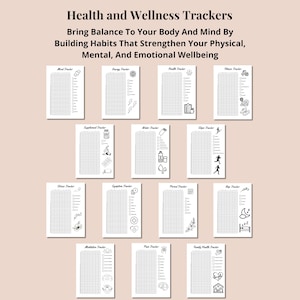 May include: A collection of fourteen white health and wellness tracker sheets with black grid layouts and icons. The text reads Health and Wellness Trackers, Bring Balance To Your Body And Mind By Building Habits That Strengthen Your Physical, Mental, And Emotional Wellbeing.