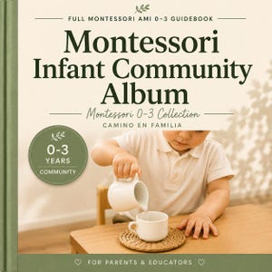 Álbum da Comunidade Infantil Montessori AMI 0-3 (Inglês) | Guia Completo para Famílias e Educadores | PDF Digital para Download | Montessori 0-3