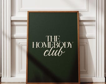The Homebody Club-poster, donkergroene minimale print, Cosy Home quote kunst aan de muur, slaapkamer, woonkamer, digitale download
