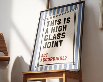This Is A High Class Joint Poster, Blue Retro Quote Print, Printable Typography, Humorous Wall Art, Modern Office or Apartment Decor