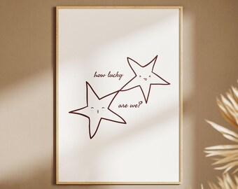 Impresión "Qué suerte tenemos", arte de pared con frase "Estrellas lindas", descarga digital