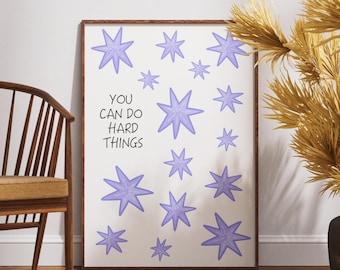 You Can Do Hard Things Print, Star Wall Art, Kids Positive Affirmation Poster, Unframed