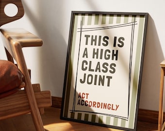 This Is A High Class Joint Poster, Olive Green Retro Quote Print, Humorous Wall Art, Printable Typography, Modern Office or Apartment Decor